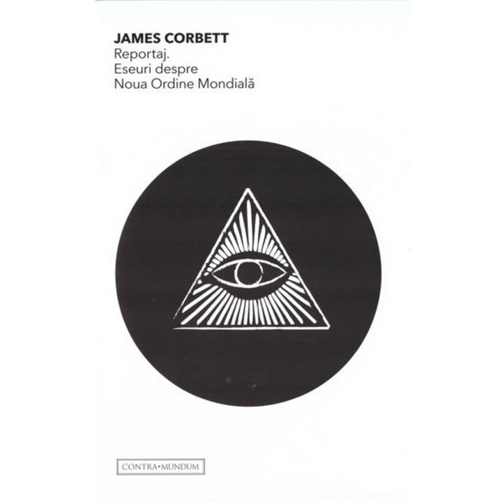Репортаж. Есета за Новия световен ред - James Corbett