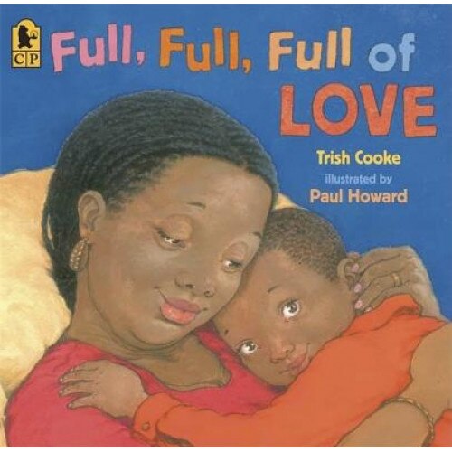 Full, Full, Full of Love, Trish Cooke