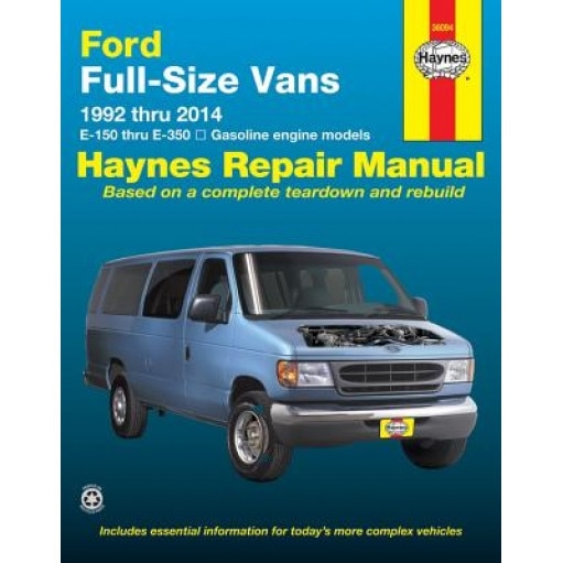 Ford Full-Size Vans 1992 Thru 2014 E-150 Thru E-350 Gasoline Engine Models, Anon (Author)