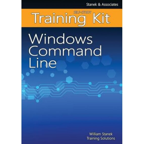 Windows Command Line Self-Study Training Kit, William Stanek Training Solutions (Author)