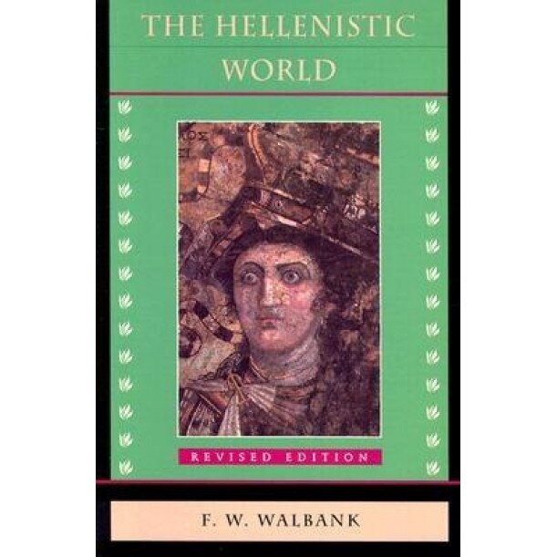 Hellenistic World, Revised Edition, F. W. Walbank (Author)