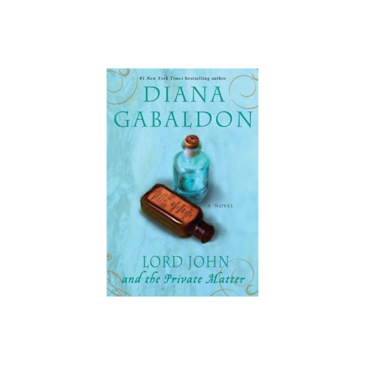Lord John and the Private Matter, Diana Gabaldon