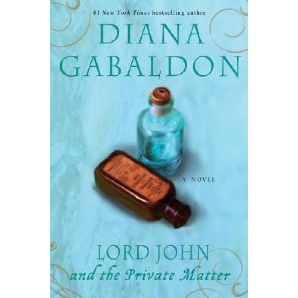 Lord John and the Private Matter, Diana Gabaldon