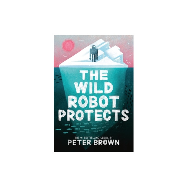 The Wild Robot Protects Volume 3, Peter Brown