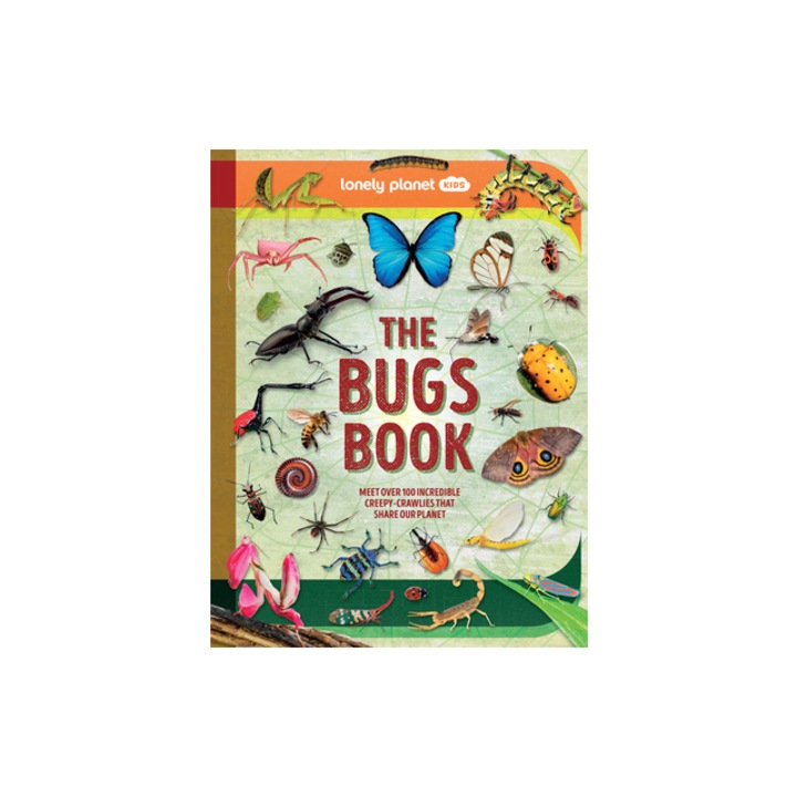 Lonely Planet Kids the Bugs Book, Lonely Planet