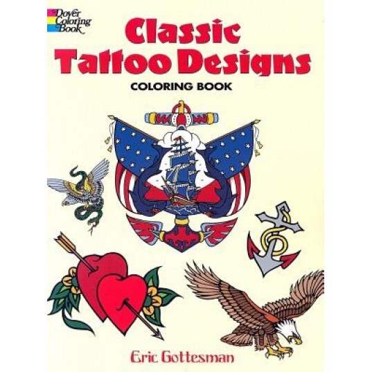Classic Tattoo Designs Coloring Book, Eric Gottesman