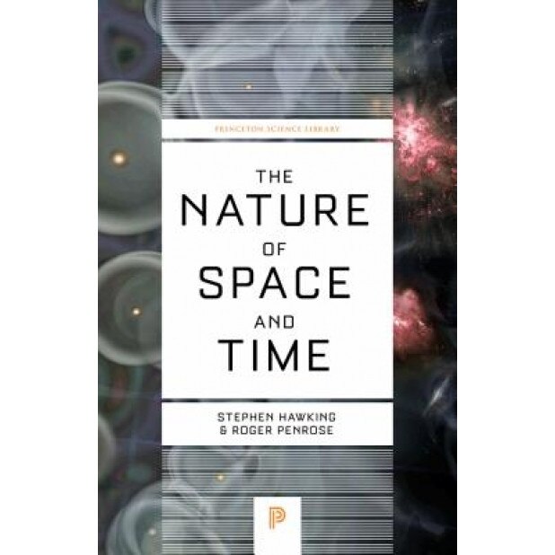 The Nature of Space and Time, Stephen Hawking (Author)