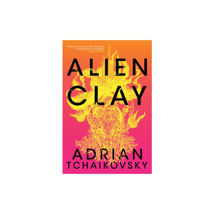 Alien Clay, Adrian Tchaikovsky