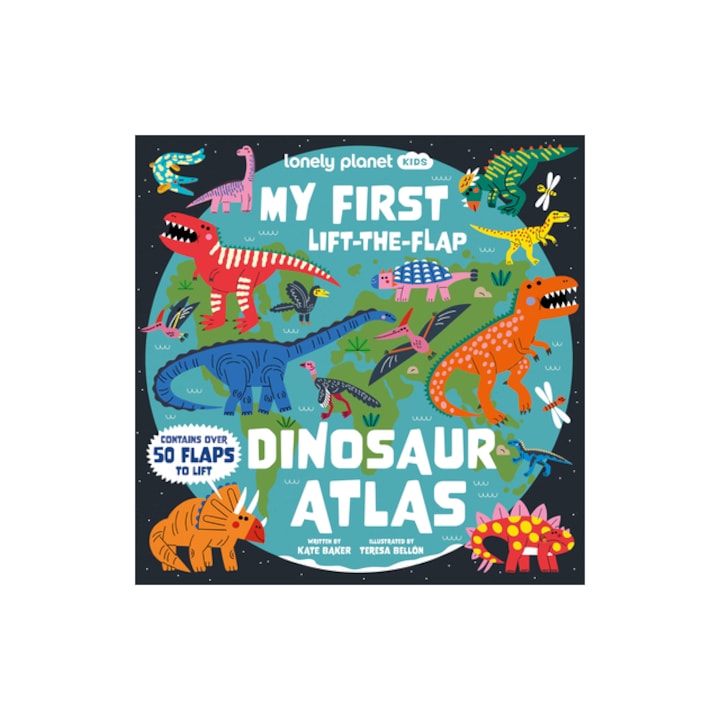 Lonely Planet Kids My First Lift-The-Flap Dinosaur Atlas, Lonely Planet