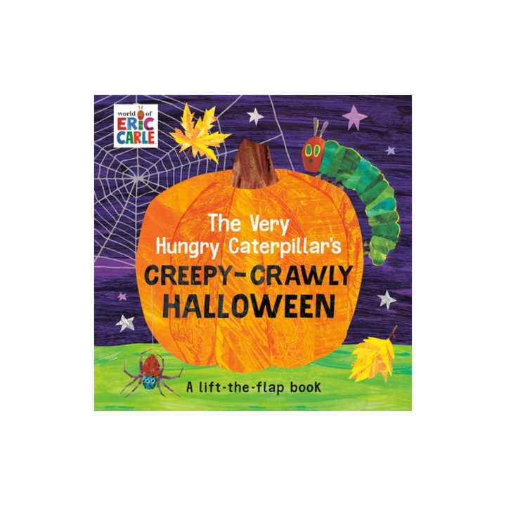 The Very Hungry Caterpillar's Creepy-Crawly Halloween A Lift-The-Flap Book, Eric Carle