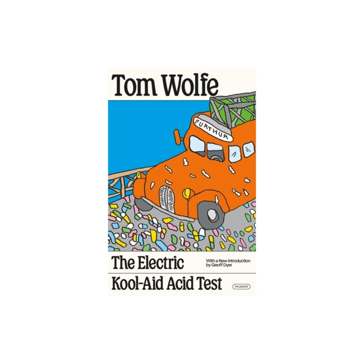 The Electric Kool-Aid Acid Test, Tom Wolfe