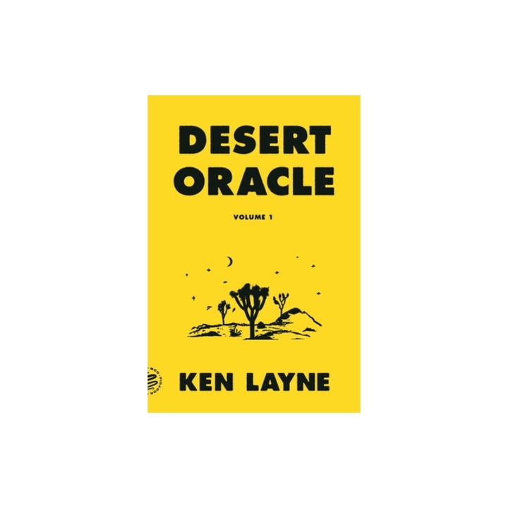 Desert Oracle Volume 1 Strange True Tales from the American Southwest, Ken Layne