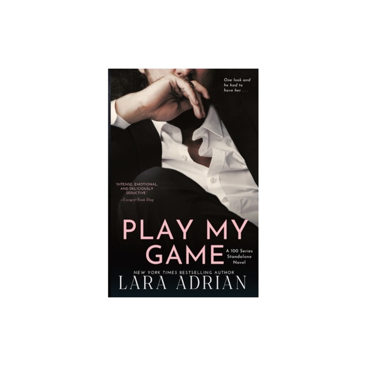 Play My Game A Steamy Enemies to Lovers Romance, Lara Adrian