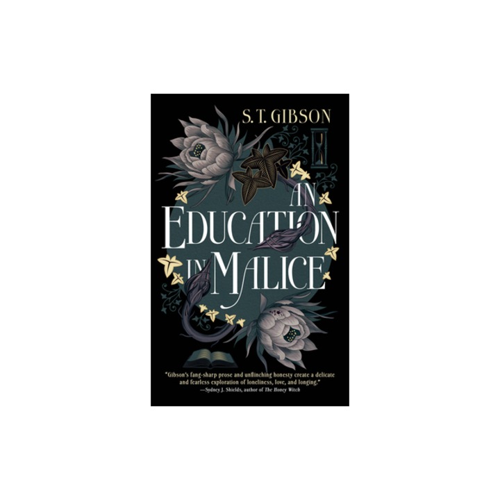 An Education in Malice, S. T. Gibson