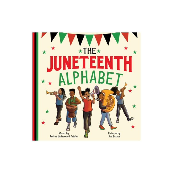 The Juneteenth Alphabet, Andrea Underwood Petifer