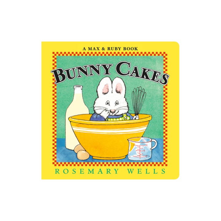 Bunny Cakes, Rosemary Wells
