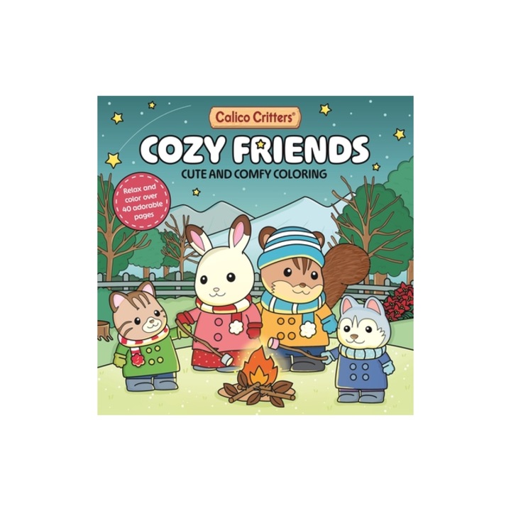 Calico Critters Cozy Friends Coloring Book Cute and Comfy Coloring for All Ages, Pan MacMillan Uk