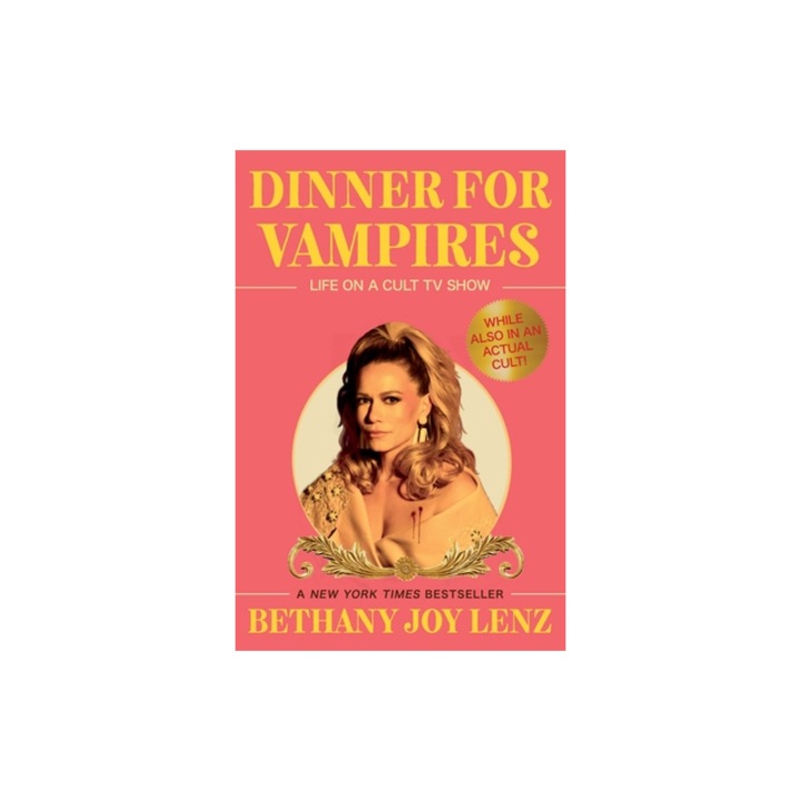 Dinner for Vampires Life on a Cult TV Show While Also in an Actual Cult!, Bethany Joy Lenz