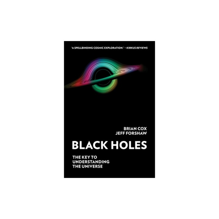 Black Holes The Key to Understanding the Universe, Brian Cox