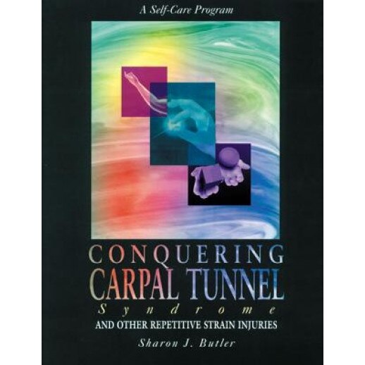 Conquering Carpal Tunnel, Sharon J. Butler