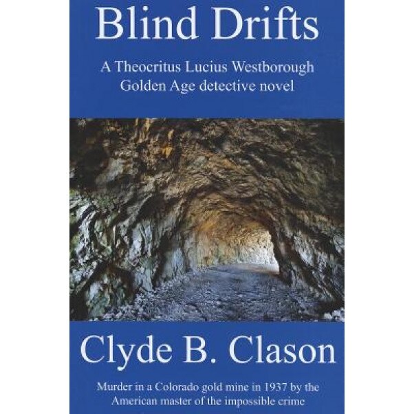 Blind Drifts, Clyde B. Clason (Author)