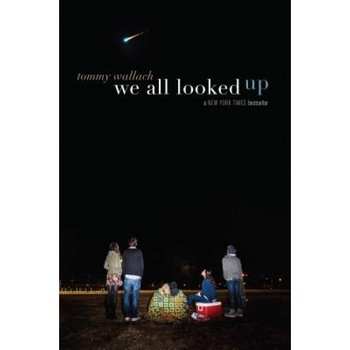 We All Looked Up, Tommy Wallach (Author) We All Looked Up, Tommy Wallach (Author)