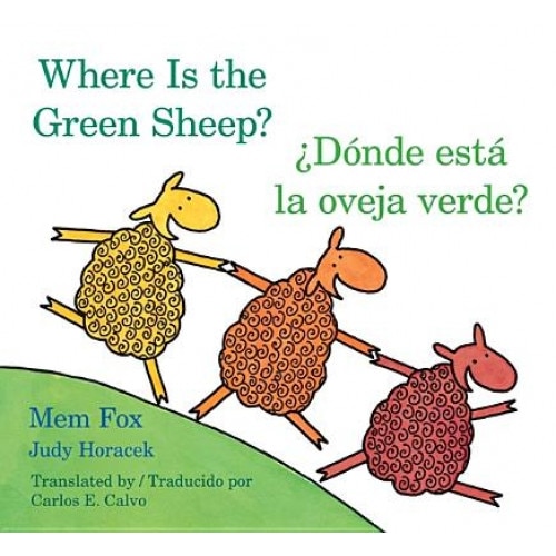 Where Is the Green Sheep? / Donde Esta La Oveja Verde?, Mem Fox