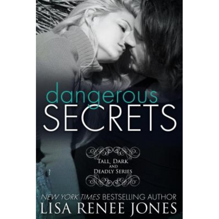 Dangerous Secrets (Tall, Dark, and Deadly), Lisa Renee Jones (Author)