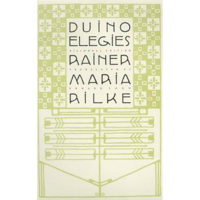 Duino Elegies, Rainer Maria Rilke