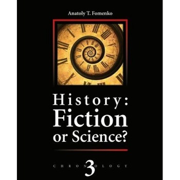 History: Fiction or Science?: Astronomical Methods as Applied to Chronology. Ptolemy's Almagest. Tycho Brahe. Copernicus. the E, Dr Anatoly T. Fomenko (Author) History: Fiction or Science?: Astronomical Methods as Applied to Chronology. Ptolemy's Almagest. Tycho Brahe. Copernicus. the E, Dr Anatoly T. Fomenko (Author)