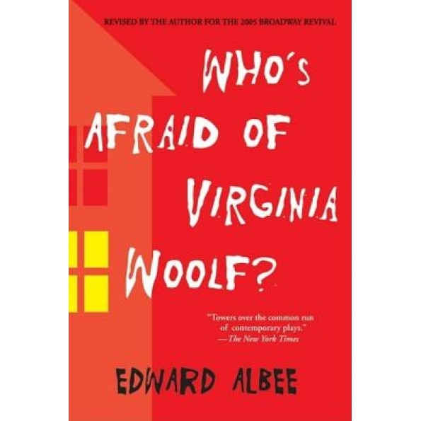 Who's Afraid of Virginia Woolf?, Edward Albee