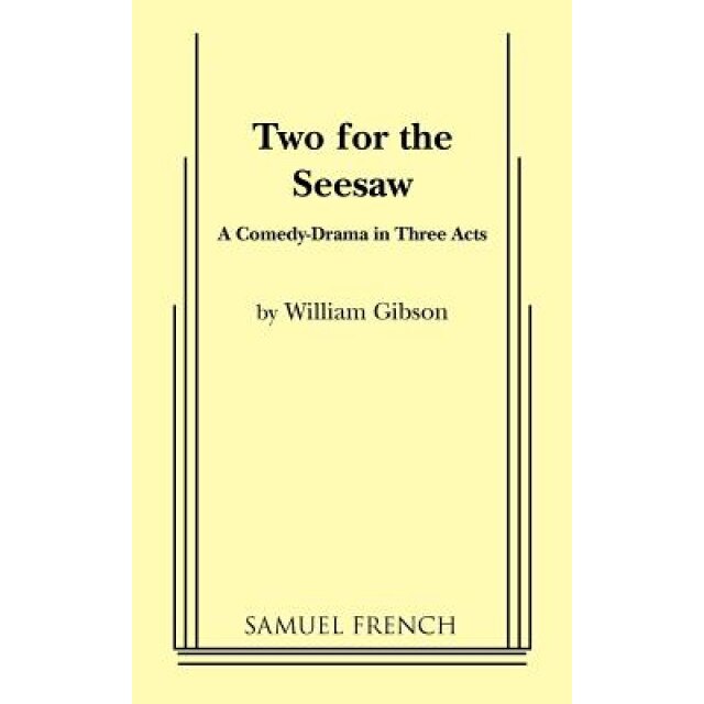 Two for the Seesaw, Wiliam Gibson (Author)