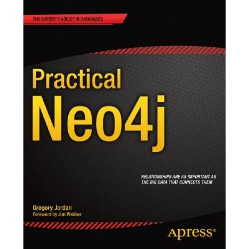 Practical Neo4j - Greg Jordan (Author)