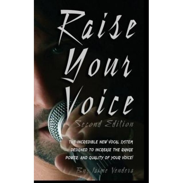 Raise Your Voice, Jaime Vendera (Author)