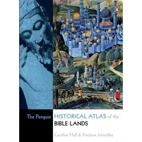 The Penguin Historical Atlas of the Bible Lands, Caroline Hull (Author)