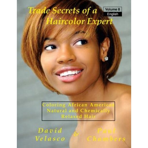 Coloring African American, Natural and Chemically Relaxed Hair, David Velasco (Author)