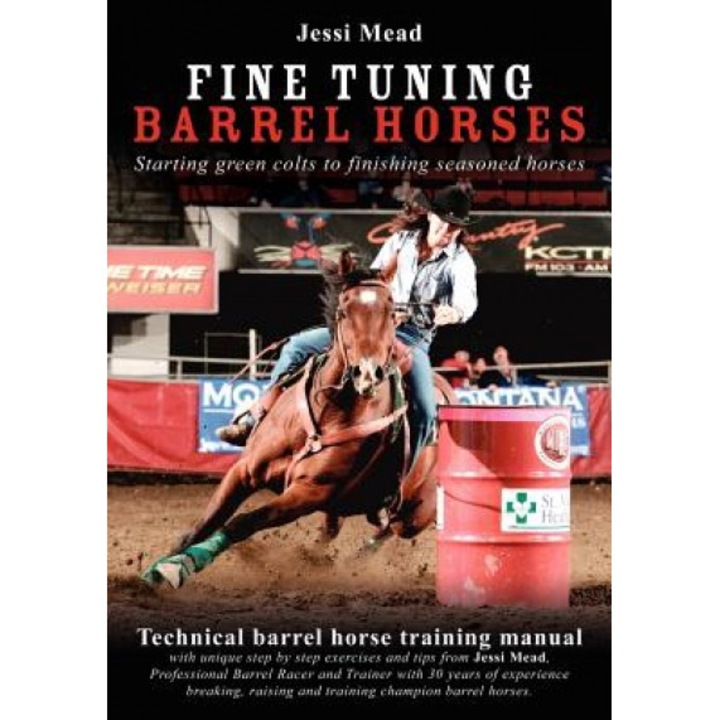 Fine Tuning Barrel Horses, Jessi Mead (Author)