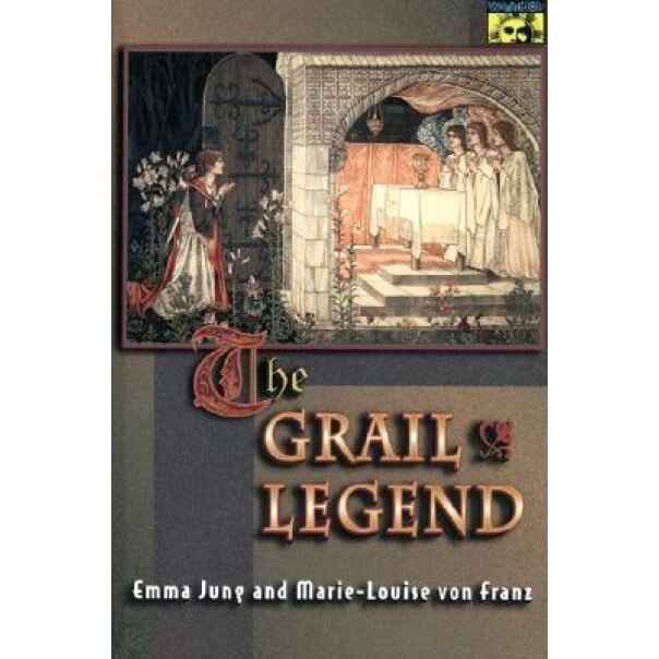 The Grail Legend, Emma Jung (Author)