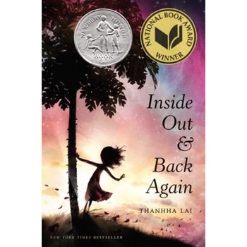 Inside Out and Back Again, Thanhha Lai Inside Out and Back Again, Thanhha Lai
