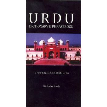 Urdu: Urdu-English, English-Urdu Dictionary & Phrasebook, Nicholas Awde Urdu: Urdu-English, English-Urdu Dictionary & Phrasebook, Nicholas Awde