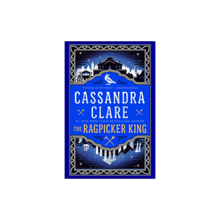 The Ragpicker King, Cassandra Clare
