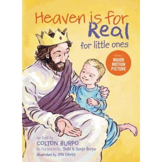 Heaven Is for Real for Little Ones, Todd Burpo (Author)