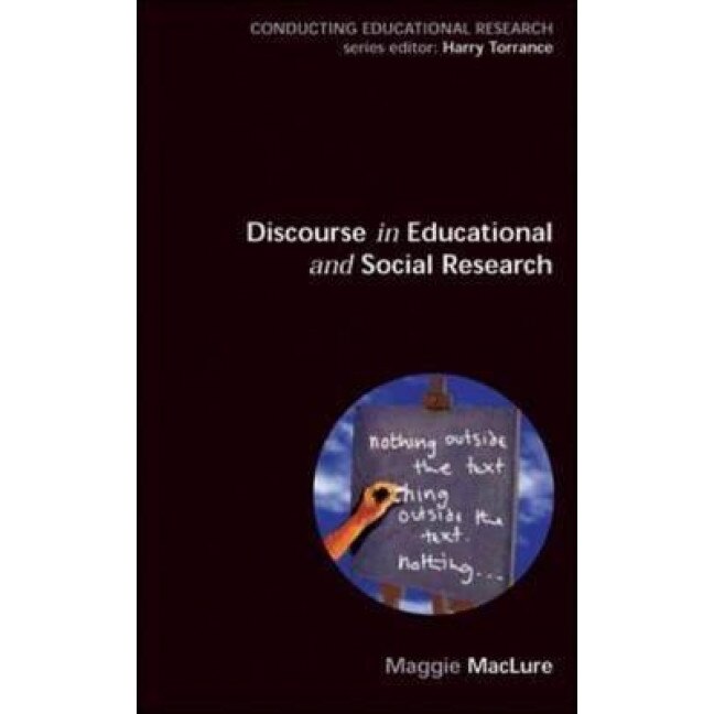 Discourse in Educational and Social Research, Margaret Maclure (Author)