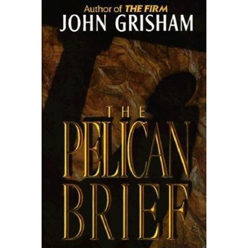 The Pelican Brief, John Grisham The Pelican Brief, John Grisham