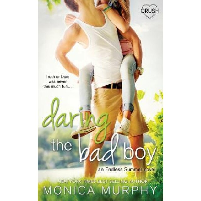 Daring the Bad Boy, Monica Murphy (Author)