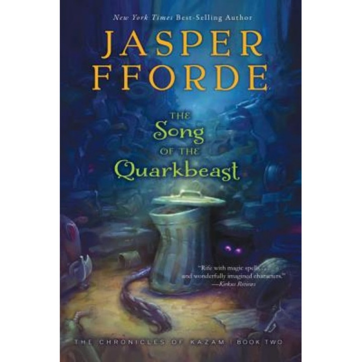 The Song of the Quarkbeast, Jasper Fforde (Author)
