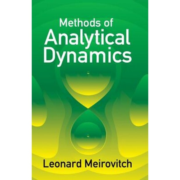 Methods of Analytical Dynamics, Leonard Meirovitch (Author)