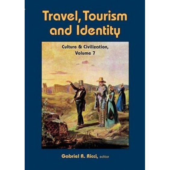 Travel, Tourism, and Identity, Gabriel R. Ricci (Editor)