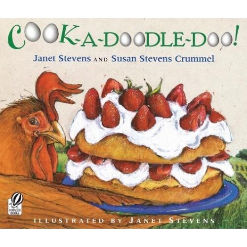 Cook-A-Doodle-Doo!, Janet Stevens, Susan Stevens Crummel