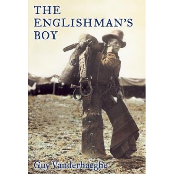 The Englishman's Boy, Guy Vanderhaeghe (Author)